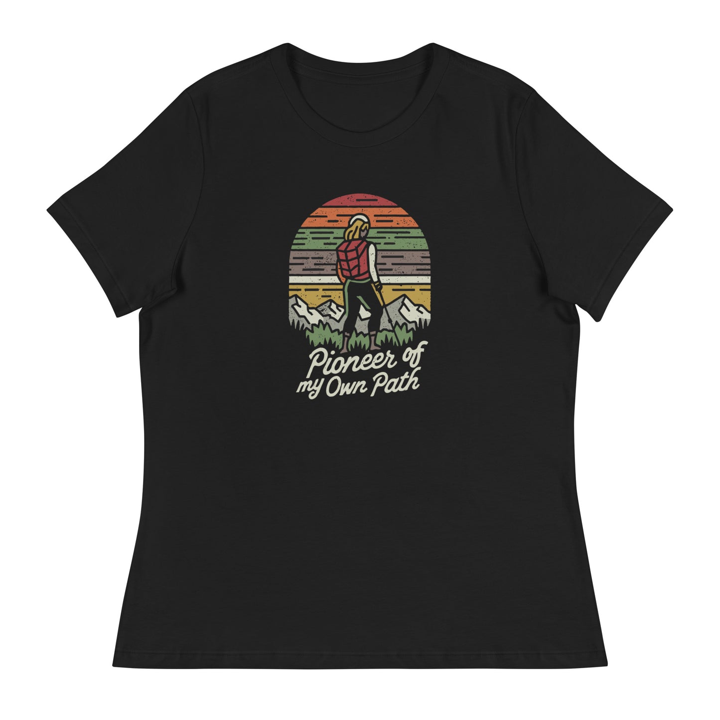 Women's Relaxed T-Shirt - Pioneer of My Own Path