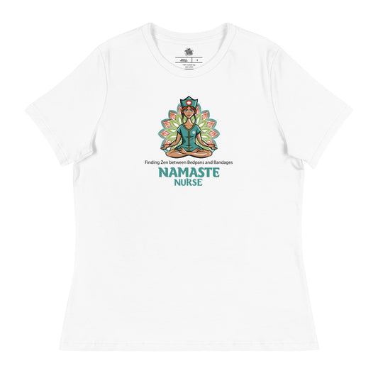 Nurses who Namaste! - "Finding my zen between bedpans and bandages" - Yoga T-Shirt